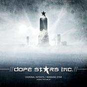 Image of Dope Stars Inc. - Criminal Intents / Morning Star - [Digipak]