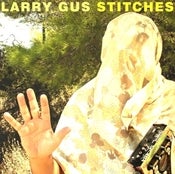 Image of Larry Gus - Stitches (CD)