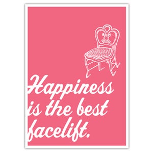 Image of POSTER: Happiness is the Best Facelift - 19.75" x 27.5"