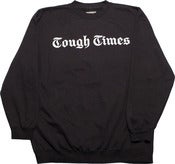 Image of TOUGH TIMES (LA) - Crew