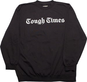 Image of TOUGH TIMES (LA) - Crew