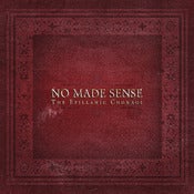 Image of NO MADE SENSE - The Epillanic Choragi