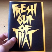 Image of 'Fresh out of that' Zine No.5