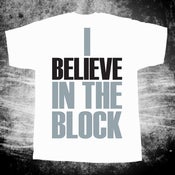 Image of I Believe in the Block by Armory X Bambu White