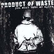 Image of Product of Waste "you won't take me alive" * Outside U.S.A. order 2 products minimum from the list.