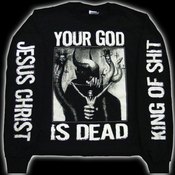 Image of JESUS CHRIST KING OF SHIT LONG SLEEVE