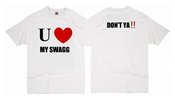 Image of U LOVE MY SWAGG TEE