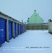 Image of The Japanese War Effort - I Will Leave You Now, And Two Loudspeakers Will Take My Place