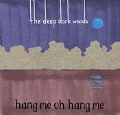 Image of Hang Me, Oh Hang Me - Compact Disc