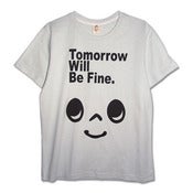 Image of Tomorrow will be fine!