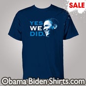 Image of "Yes We Did" President Barack Obama Shirt