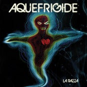 Image of Aquefrigide -  La Razza