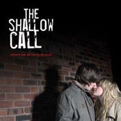 Image of The Shallow Call-Where We All Hang Around (The band's second single, never to be re-issued..Limited