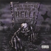 Image of When Theres No More Room In Hell Compilation