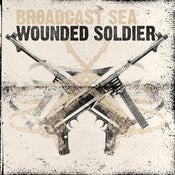 Image of Broadcast Sea<br><i>Wounded Soldier</i> CD<br>(w/ Free Poster!)
