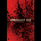 Image of Broadcast Sea<br>Album Poster