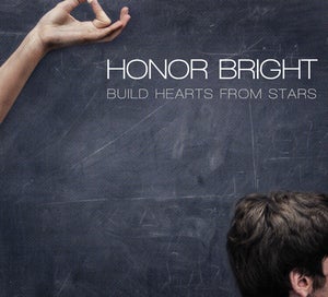 Image of Honor Bright - Build Hearts From Stars (deluxe edition)