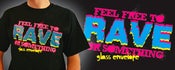 Image of Glass Envelope "Feel Free to Rave" Shirt