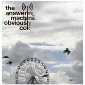 Image of The Answering Machine - Obviously Cold (Limited Edition 7" Vinyl)