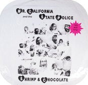 Image of Mr. California & the State Police - Shrip and Chocolate LP