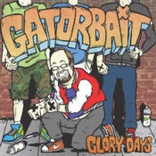 Image of Gator Bait-glory days ep