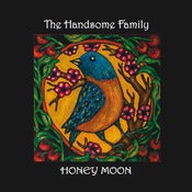 Image of THE HANDSOME FAMILY "Honey Moon"