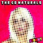 Image of The Go Naturals - 'Stormy/ Hip Hip'