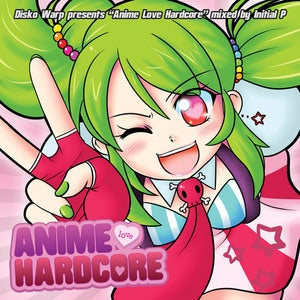 Image of Initial P / Disko Warp Presents Anime Love Hardcore CD