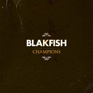 Image of Blakfish - Champions 12" vinyl