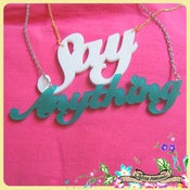 Image of say anything you want