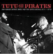 Image of TUTU & THE PIRATES - Sub-Urban Insult Rock For The Anti-Lectual