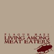Image of Plague Mass-Living Among Meat Eaters