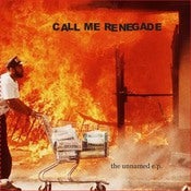 Image of CALL ME RENEGADE "THE UNNAMED EP" CD