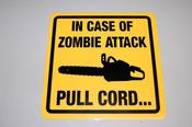 Image of In Case of Zombie Attack Pull Cord Sign