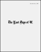 Image of Alec Soth - The Last Days Of W.