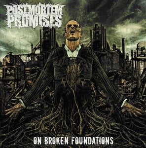 Image of Postmortem Promises- On Broken Foundations