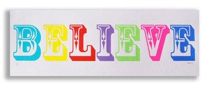 'Believe' LIMITED EDITION Screen Print Image of 'Believe' LIMITED EDITION Screen Print