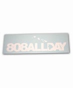 Image of NEW* 808ALLDAY 23" DIE CUT STICKER