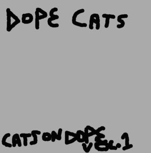 Image of Cats on Dope vol. 1