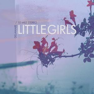 Image of Little Girls - Delaware 7inch :: $9