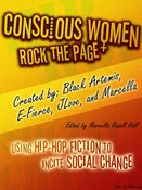 Image of  Conscious Women Rock the Page; Using Hip-Hop Fiction to Incite Social Change  
