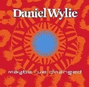 Image of Daniel Wylie - Maybe I've Changed