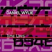 Image of Daniel Wylie - Time Was