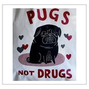 Image of Pugs Not Drugs Tote Bag 