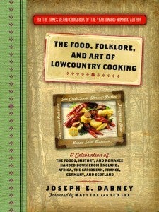 Image of <i>The Food, Folklore, and Art of Lowcountry Cooking</i><br> Joseph E. Dabney