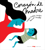 <b>Corazón de madre</b><br> Isabel Minhós Martins<br>Bernardo Carvalho
