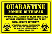 Image of Quarantine Zombie Outbreak Sign