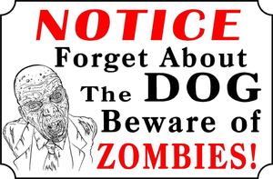 Image of Beware Of Zombie Sign