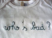 Image of t-shirt "who's bad?"