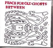 Image of Peace For Old Ghosts 'Between' (ess023)